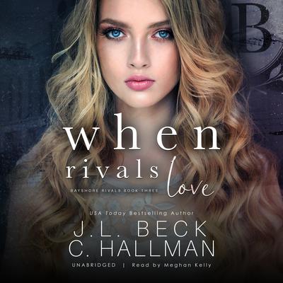 When Rivals Love Audiobook, by J. L. Beck