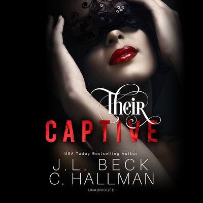Their Captive Audiobook, by J. L. Beck