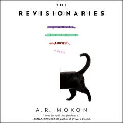 The Revisionaries Audiobook, by A.R. Moxon