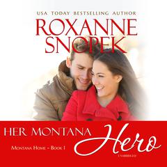 Her Montana Hero Audiobook, by Roxanne Snopek