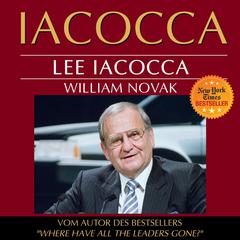 Iacocca. Eine amerikanische Karriere Audiobook, by Lee Iacocca