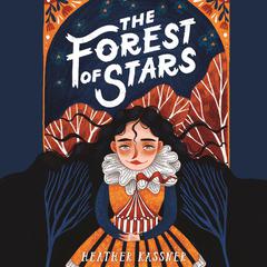 The Forest of Stars Audiobook, by Heather Kassner