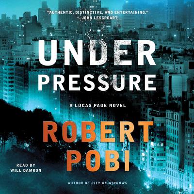 Under Pressure: A Lucas Page Novel Audiobook, by Robert Pobi