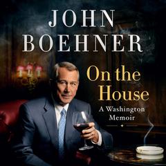 On the House: A Washington Memoir Audiobook, by 