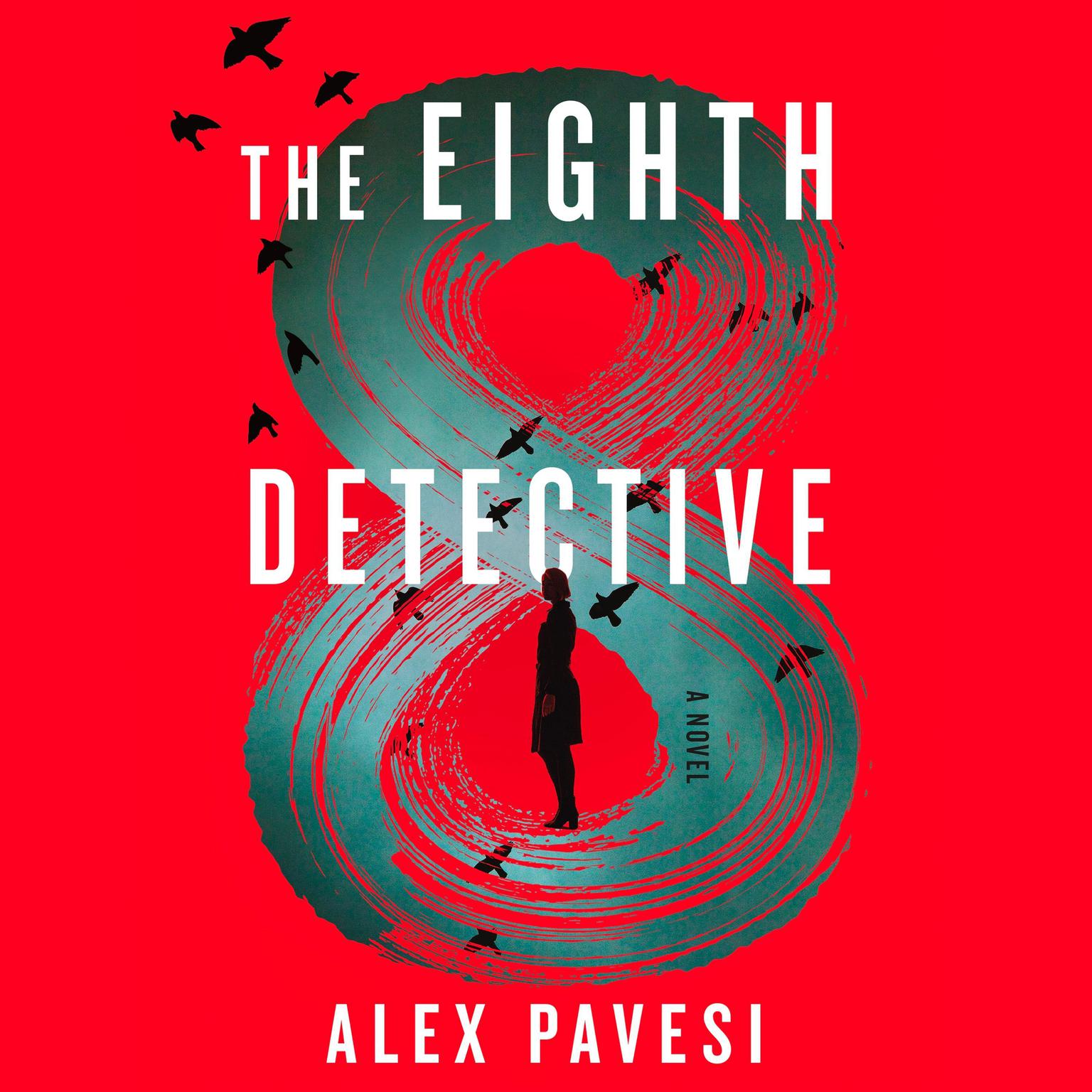 The Eighth Detective: A Novel Audiobook, by Alex Pavesi