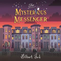 The Mysterious Messenger Audiobook, by Gilbert Ford
