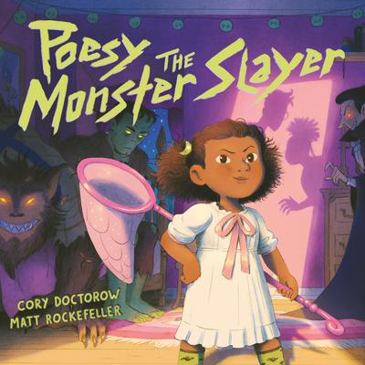 Poesy the Monster Slayer Audiobook, by Cory Doctorow
