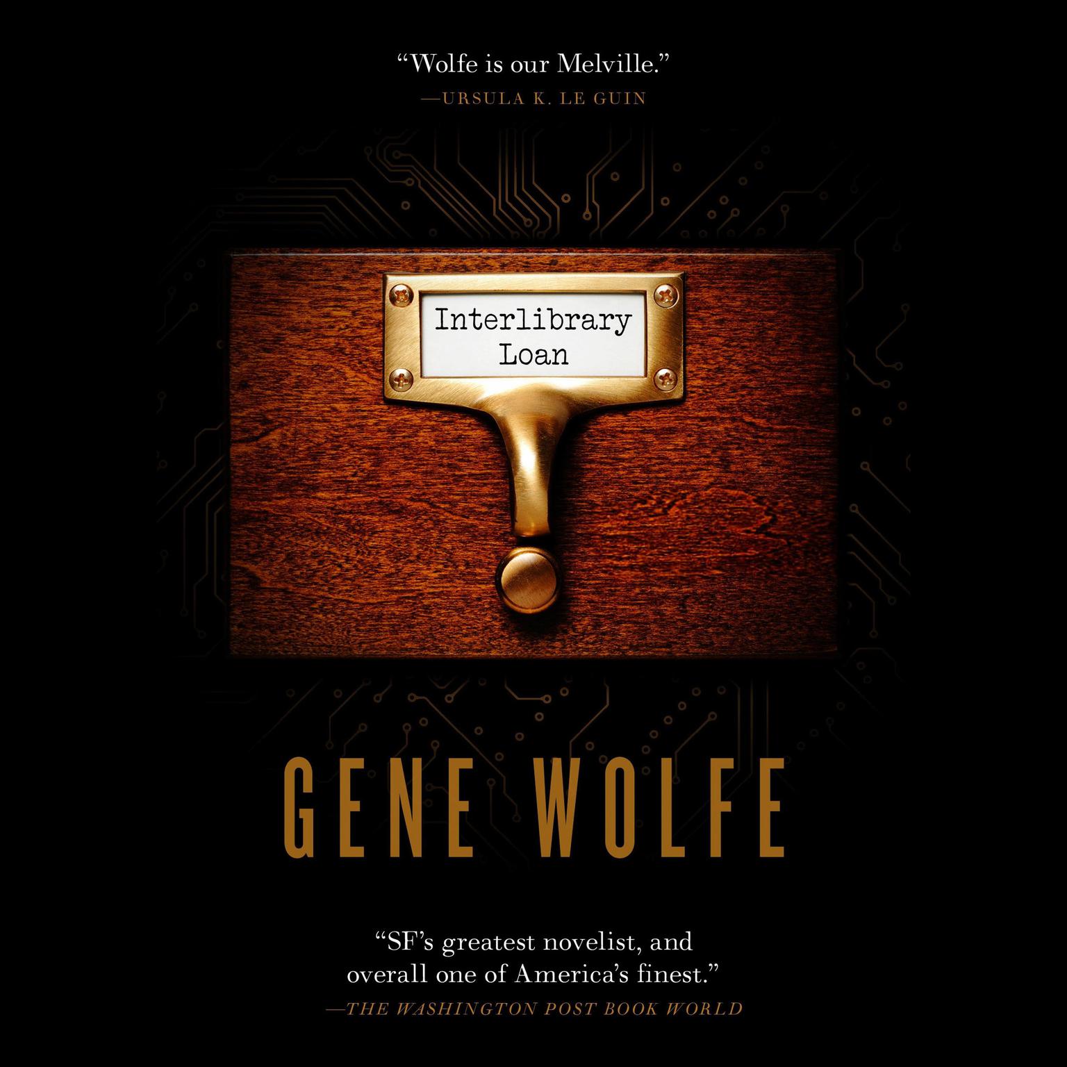 Interlibrary Loan Audiobook, by Gene Wolfe