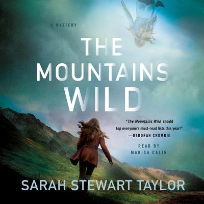 The Mountains Wild: A Mystery Audiobook, by Sarah Stewart Taylor