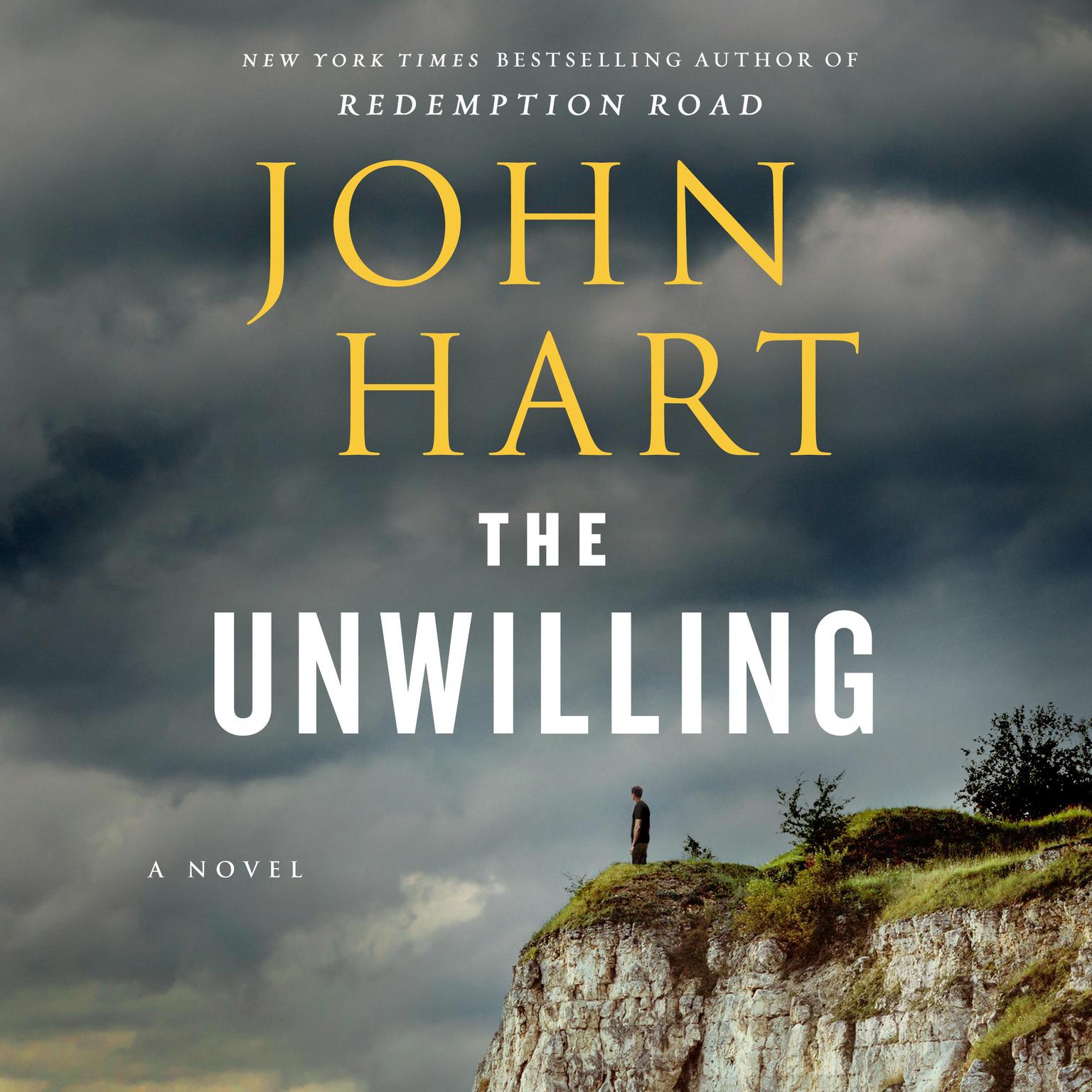 The Unwilling: A Novel Audiobook, by John Hart