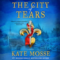 The City of Tears: A Novel Audiobook, by Kate Mosse