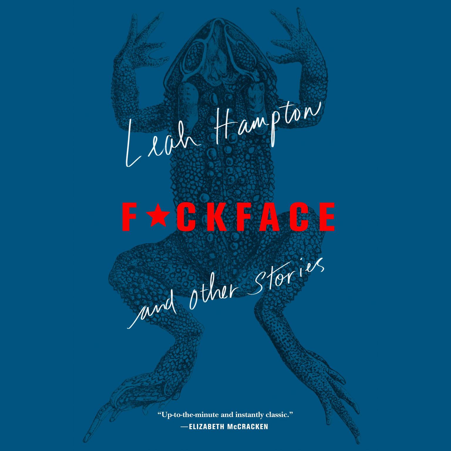 F*ckface: And Other Stories Audiobook, by Leah Hampton