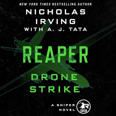 Reaper: Drone Strike: A Sniper Novel Audiobook, by Nicholas Irving