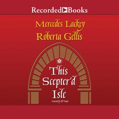 This Scepterd Isle Audiobook, by Mercedes Lackey