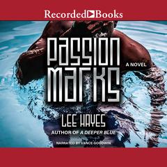 Passion Marks Audiobook, by Lee Hayes