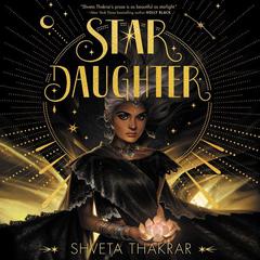 Star Daughter Audiobook, by Shveta Thakrar