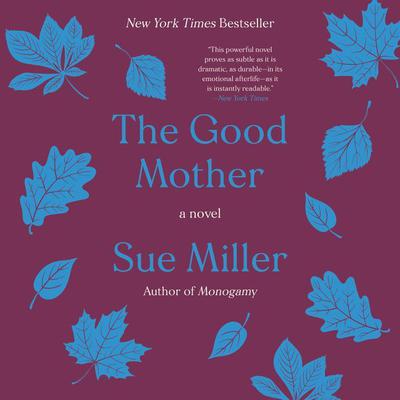 The Good Mother: A Novel Audiobook, by 