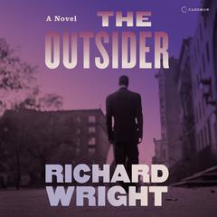 The Outsider: A Novel Audiobook, by Richard Wright
