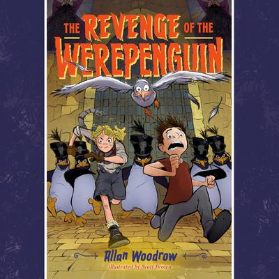 The Revenge of the Werepenguin Audiobook, by Allan Woodrow