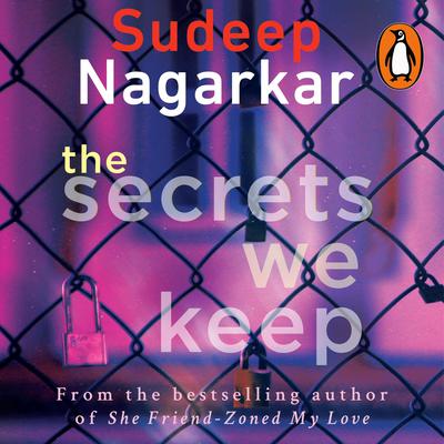The Secrets we keep Audiobook, by Sudeep Nagarkar