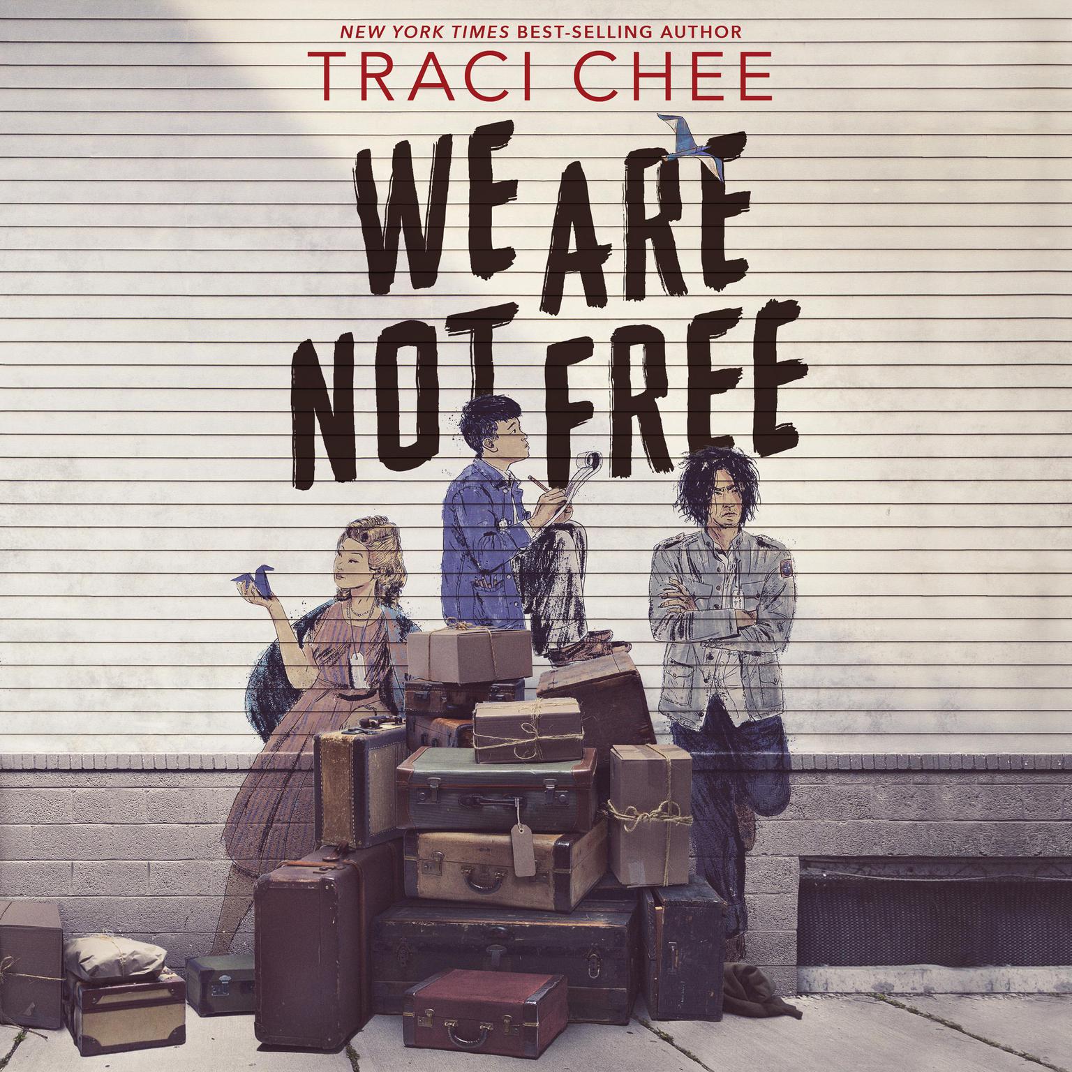 We Are Not Free: A Printz Honor Winner Audiobook, by Traci Chee