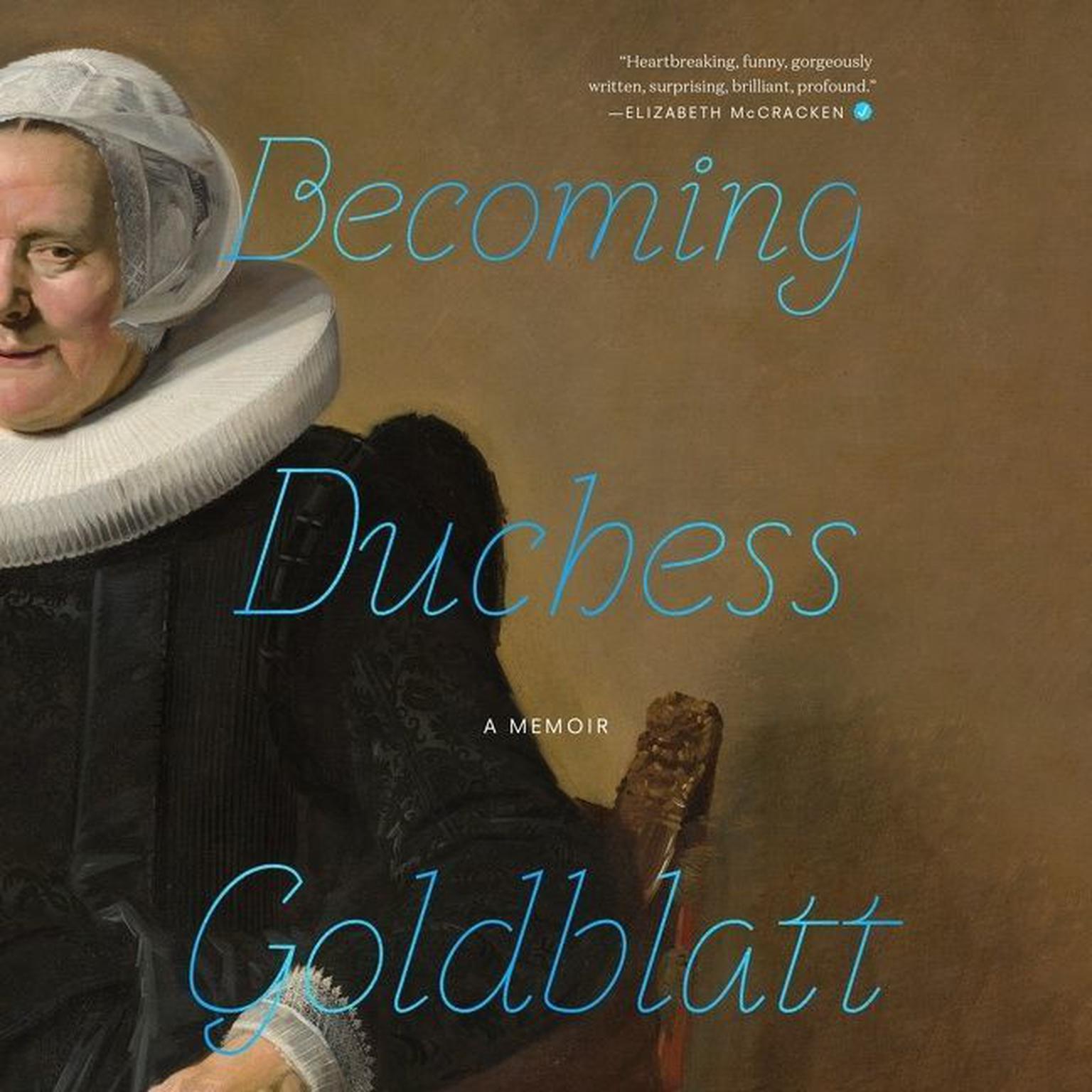 Becoming Duchess Goldblatt Audiobook, by Anonymous
