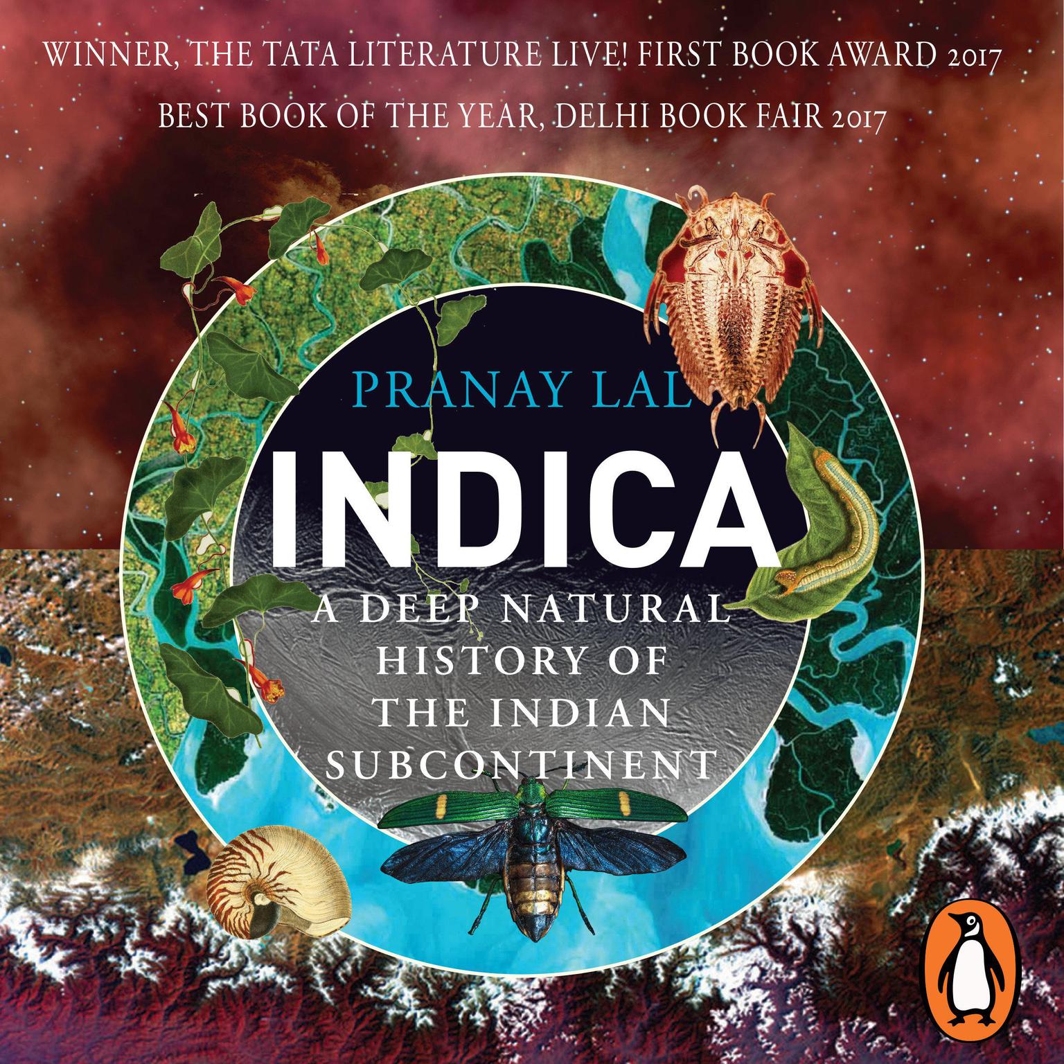 Indica: A Deep Natural History of the Indian Subcontinent: A Deep Natural History of the Indian Subcontinent Audiobook, by Pranay Lal