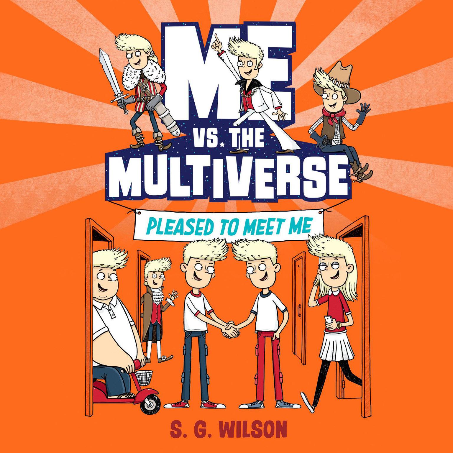 Me vs. the Multiverse: Pleased to Meet Me Audiobook, by S. G. Wilson