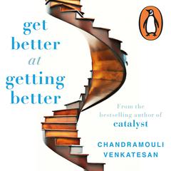 Get Better at Getting Better Audiobook, by V Chandramouli