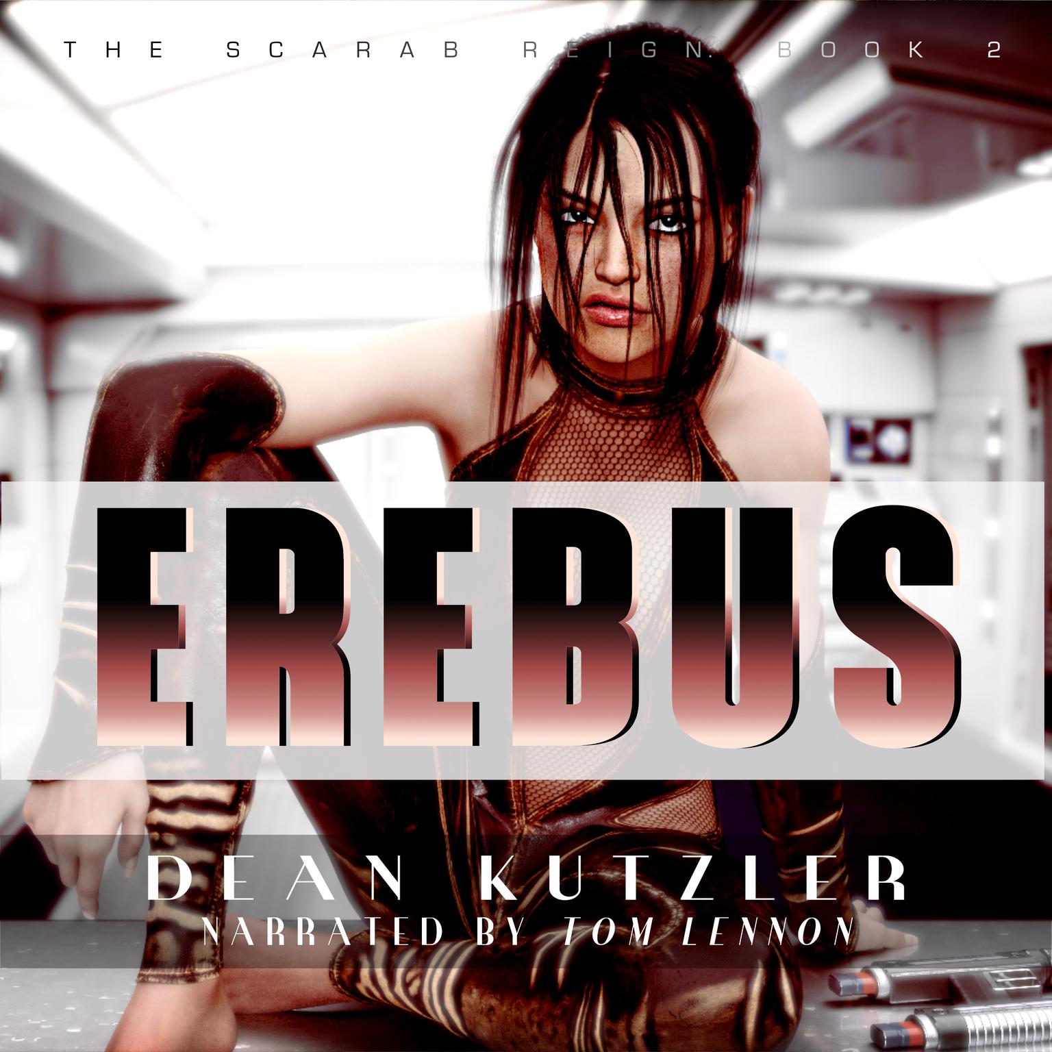 Erebus: The Scarab Reign Book 2 Audiobook, by Dean Kutzler