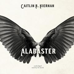 Alabaster Audiobook, by Caitlín R. Kiernan