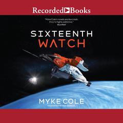 Sixteenth Watch Audiobook, by Myke Cole