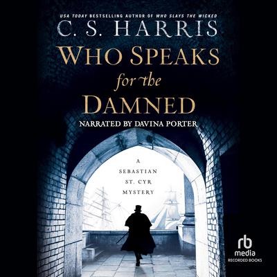 Who Speaks for the Damned Audiobook, by C. S. Harris