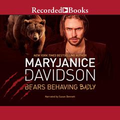 Bears Behaving Badly Audiobook, by MaryJanice Davidson