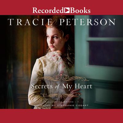 Secrets of My Heart Audiobook, by Tracie Peterson