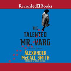 The Talented Mr. Varg Audiobook, by Alexander McCall Smith