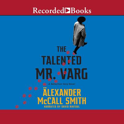 The Talented Mr. Varg Audiobook by Alexander McCall Smith Listen Now