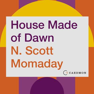 House Made of Dawn: A Novel Audiobook, by N. Scott Momaday