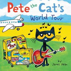 Pete the Cats World Tour Audiobook, by James Dean, Kimberly Dean