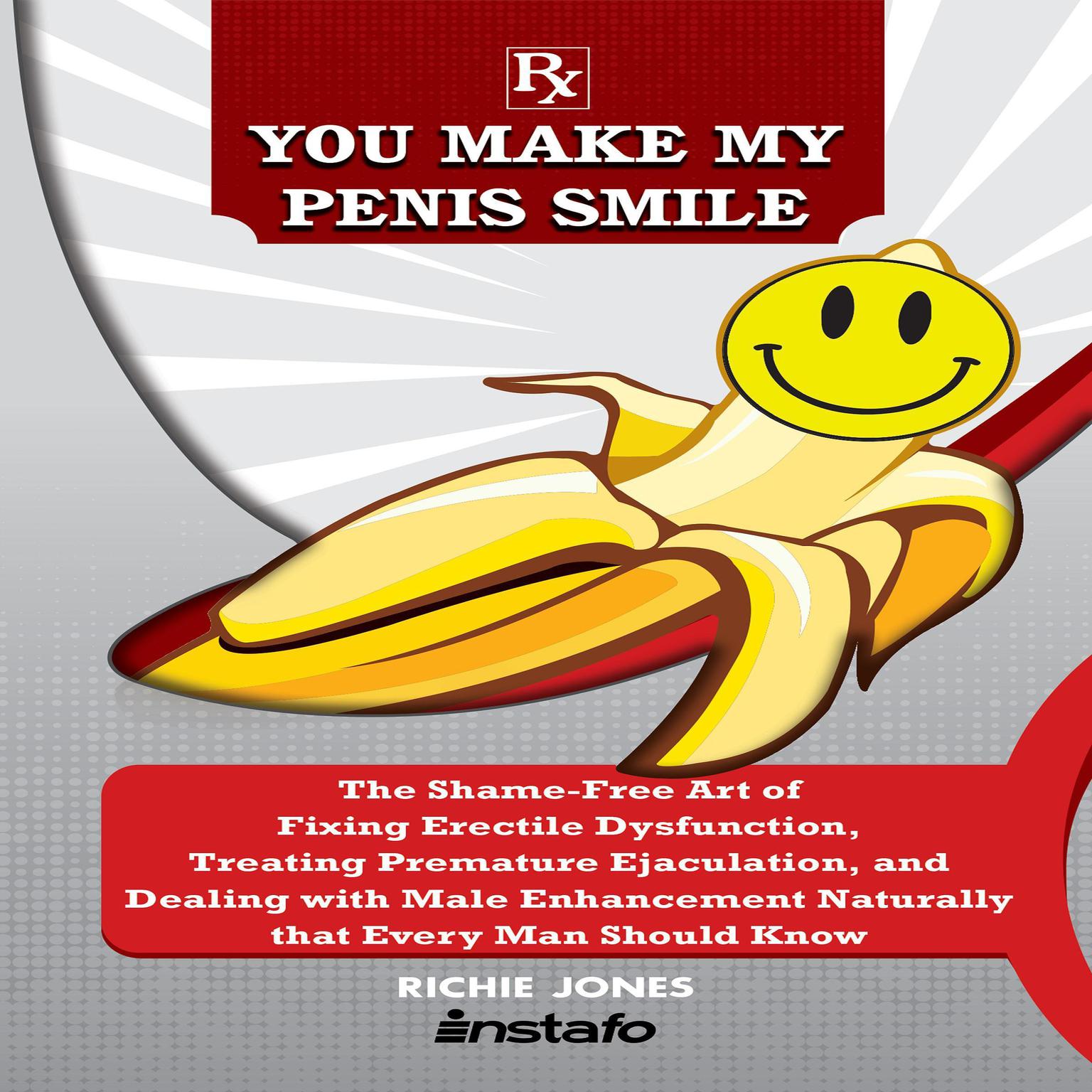 You Make My Penis Smile Audiobook, by Richie Jones