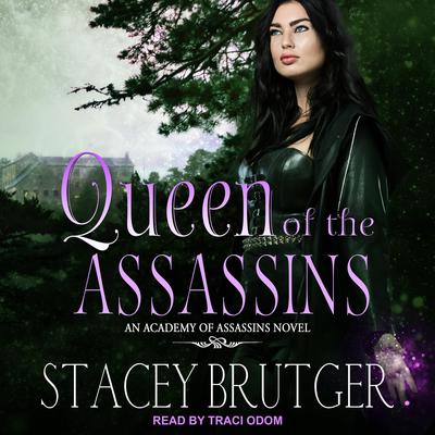 Queen of the Assassins Audiobook, by Stacey Brutger