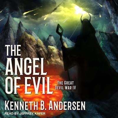 The Angel of Evil Audiobook, by Kenneth B. Andersen