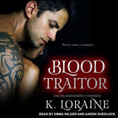 Blood Traitor Audiobook, by K. Loraine