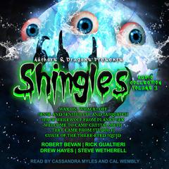 Shingles Audio Collection Volume 3 Audiobook, by Robert Bevan