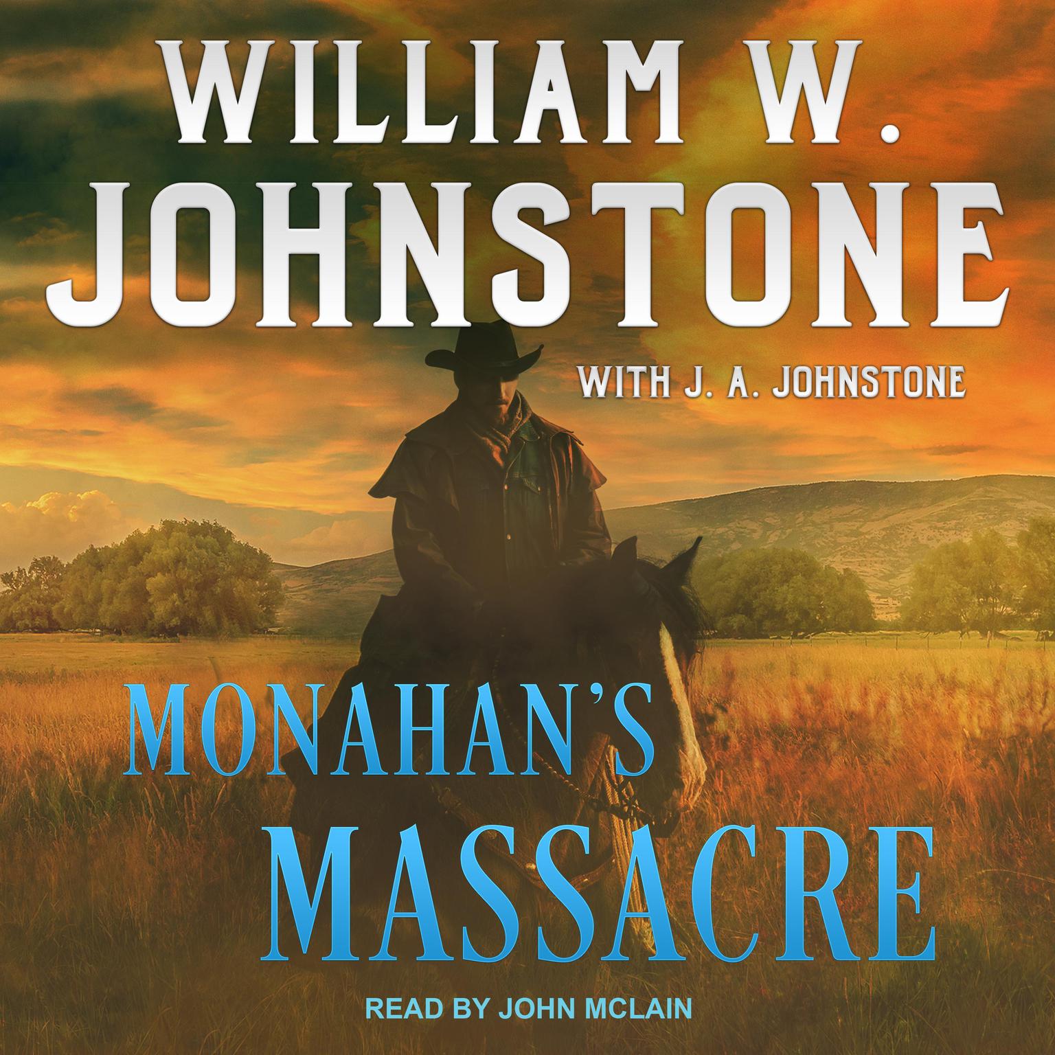 Monahans Massacre Audiobook, by J. A. Johnstone