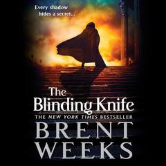 The Blinding Knife Audiobook, by Brent Weeks