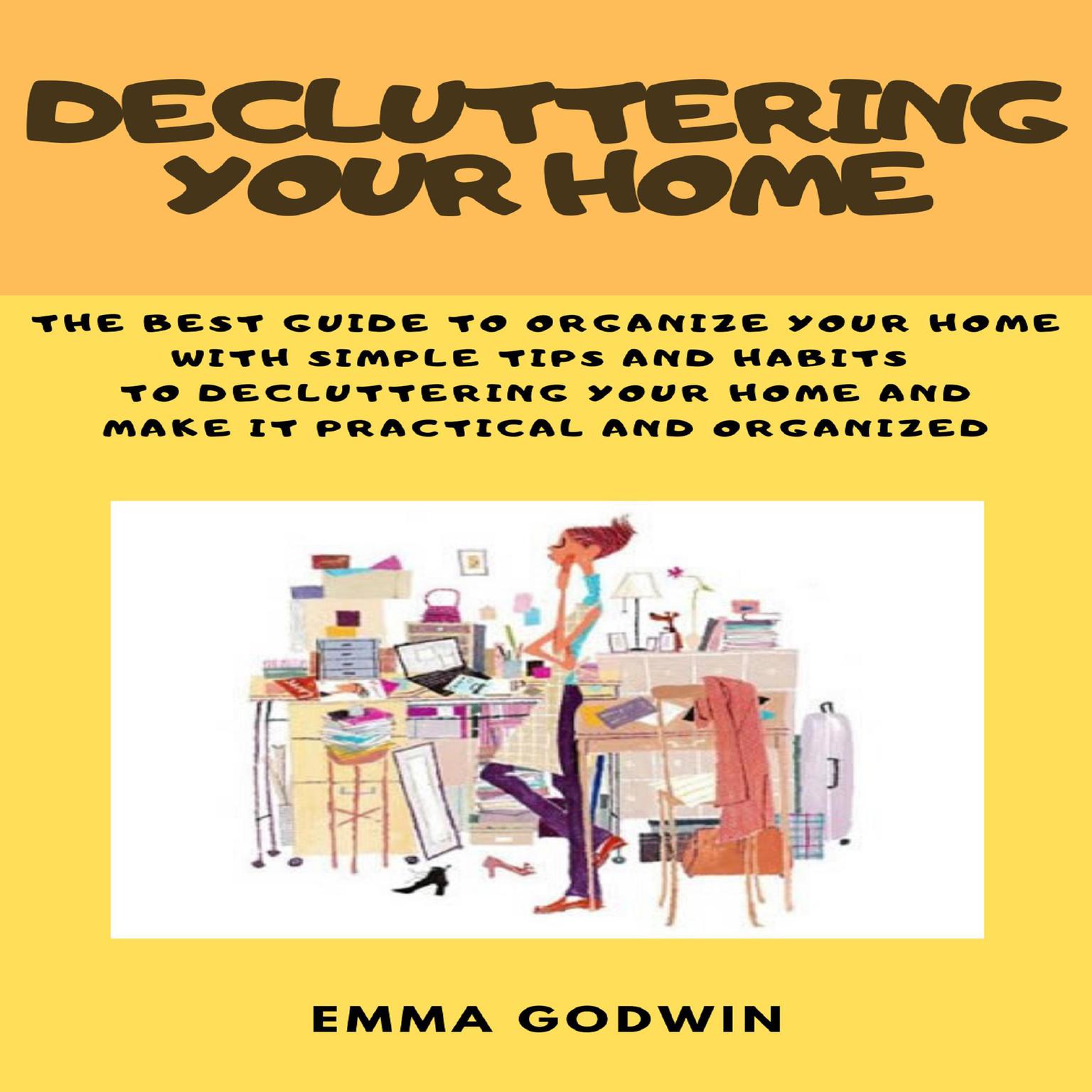Decluttering your Home Audiobook, by Emma Godwin