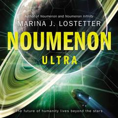 Noumenon Ultra: A Novel Audiobook, by Marina J. Lostetter