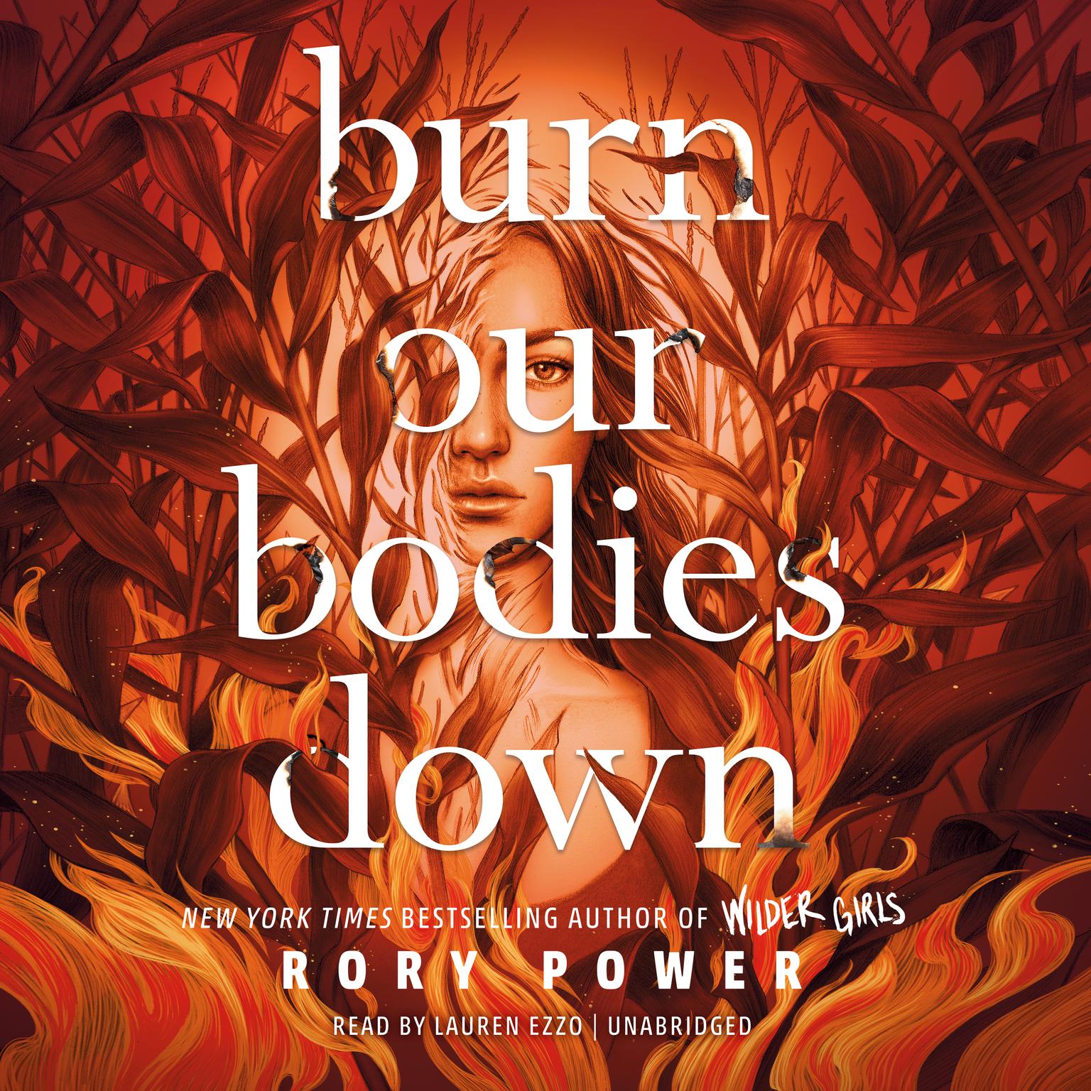 Burn Our Bodies Down Audiobook, by Rory Power