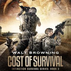 Cost of Survival Audiobook, by Walt Browning